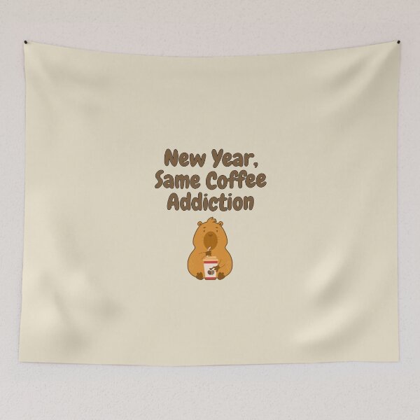 Item preview, New Year, Same Coffee Addiction | Capybara Edition designed and sold by NoodleDoodleCo.