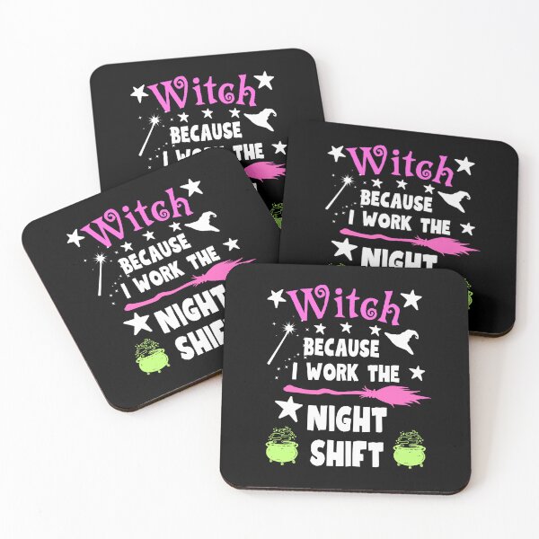 Item preview, Witch because I work the nigh shift designed and sold by BritishDelights.