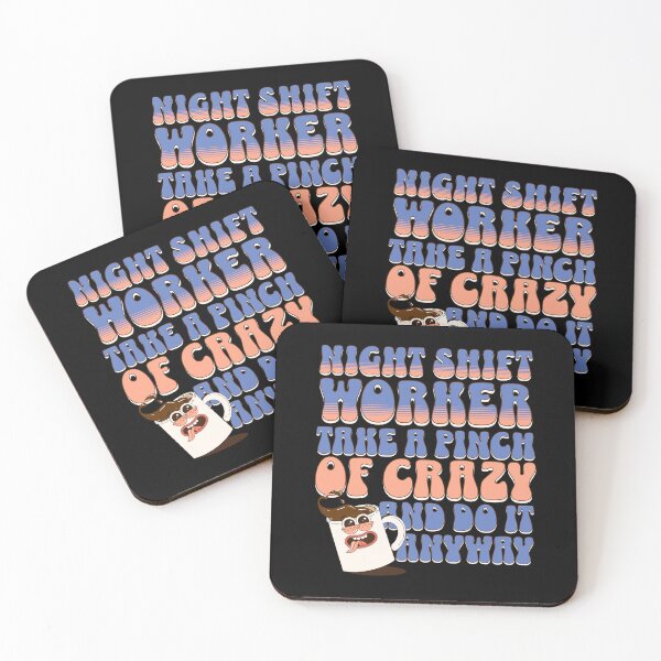 Item preview, Night shift worker take a pinch of crazy and do it anyway designed and sold by BritishDelights.