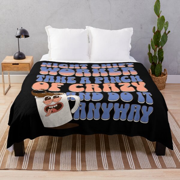 Item preview, Night shift worker take a pinch of crazy and do it anyway designed and sold by BritishDelights.