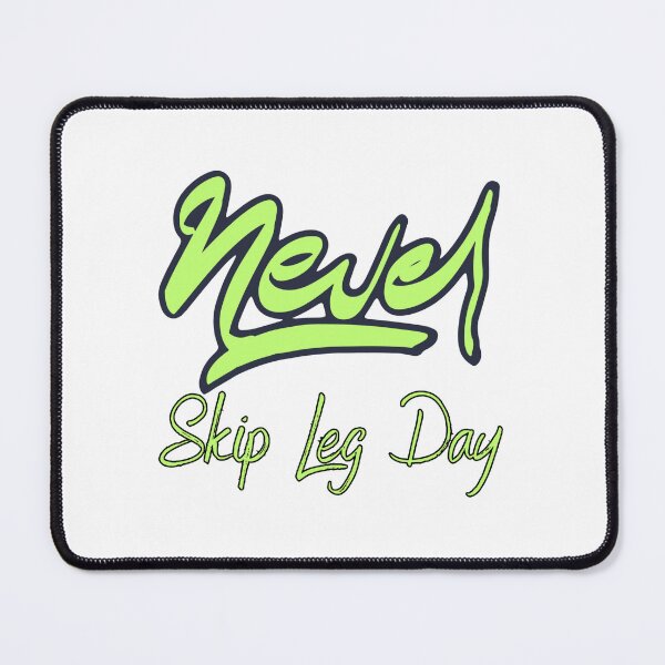 Item preview, Never Skip Leg Day designed and sold by ImaginMotivate.