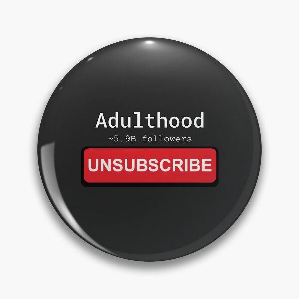 Item preview, Unsubscribe Adulthood designed and sold by MakerMeezy.