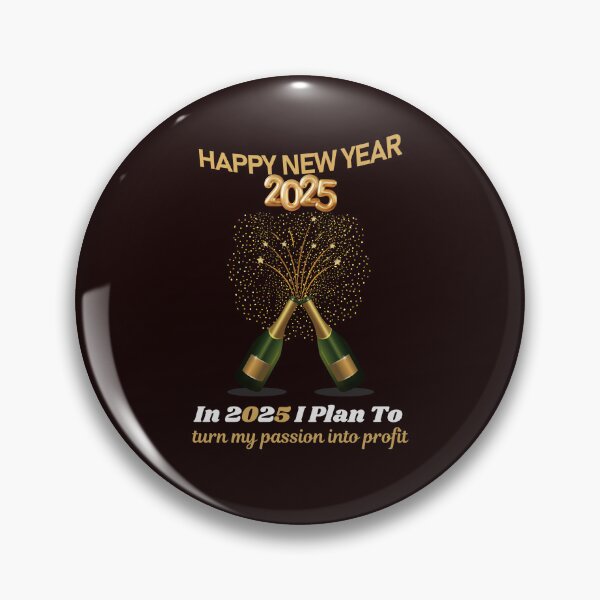 Item preview, Happy New Year 2025! Resolution: In 2025 I Plan To: turn my passion into profit... designed and sold by lovelyq1.