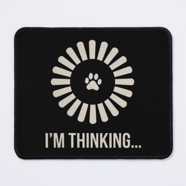 Artikelvorschau, Thinking Paws Design – Humorvoller Druck für Tierliebhaber entworfen und verkauft von lorvenson.