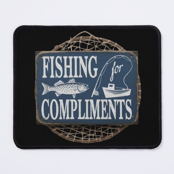 Item preview, Fishing For Compliments With A Net designed and sold by thespecialtyhub.