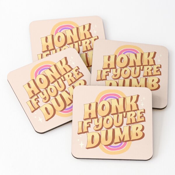 Item preview, Honk If You're Dumb designed and sold by PopCultureArtShop.