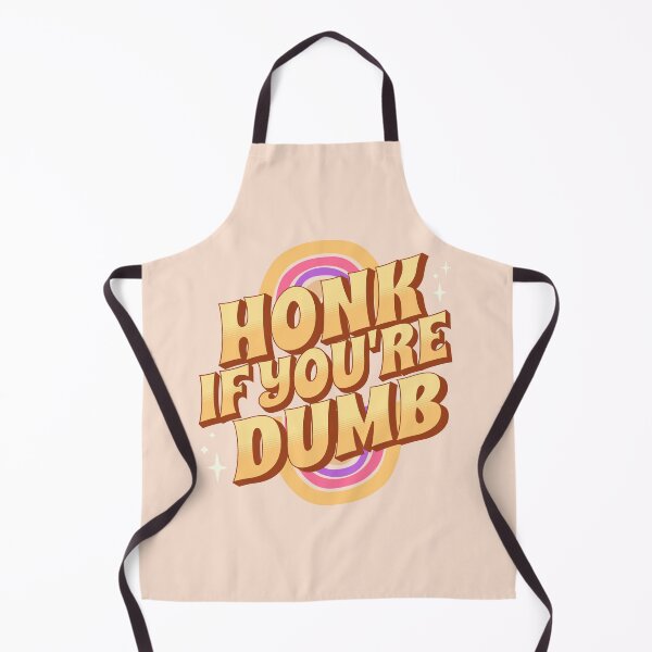 Item preview, Honk If You're Dumb designed and sold by PopCultureArtShop.