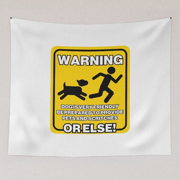 Item preview, Warning - Dog Is Very Friendly designed and sold by Quirkball.