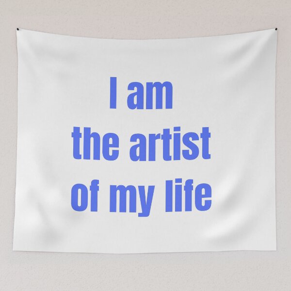 Item preview, I am the artist of my life designed and sold by TomDob.