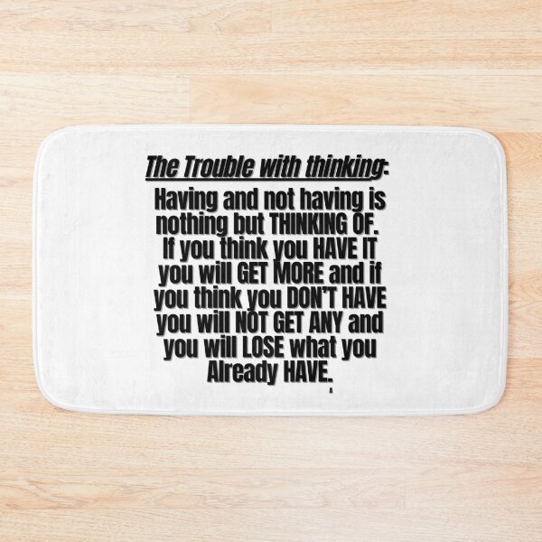 Item preview, The Trouble with thinking  Having and not having is nothing but THINKING OF.  If you think you HAVE IT you will GET MORE and if you think you DON’T HAVE you will NOT GET ANY and you will LOSE what designed and sold by Finds.