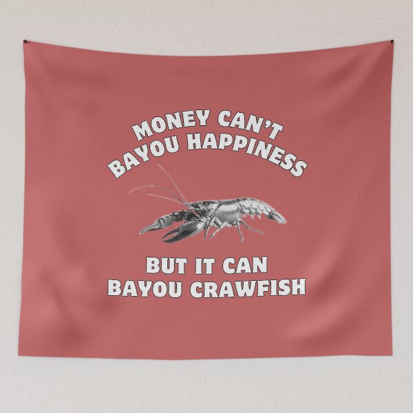 Item preview, CRAWFISH - Money Can't Bayou Happiness designed and sold by Natalie Bromer.