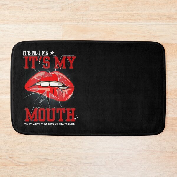 Item preview, It's Not Me It's My Mouth - Red Hot Lips designed and sold by Eranthe Bernardo.