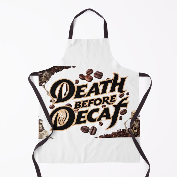 Item preview, Death before Decaf designed and sold by Any Mood Designs.