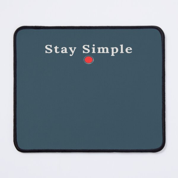 Item preview, STAY SIMPLE designed and sold by YGiter.