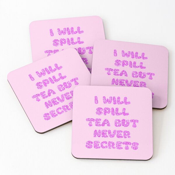 Item preview, I will spill tea but never secrets  designed and sold by LadyKorieArt.