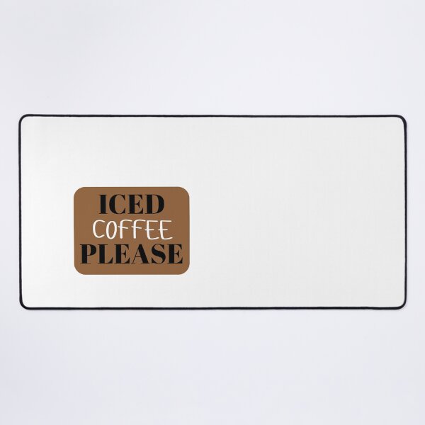 Item preview, ICED COFFEE PLEASE designed and sold by Chett36.