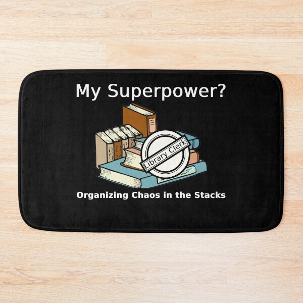 Item preview, Library Clerk - My Superpower? Organizing Chaos in the Stacks. designed and sold by Lily Lola.