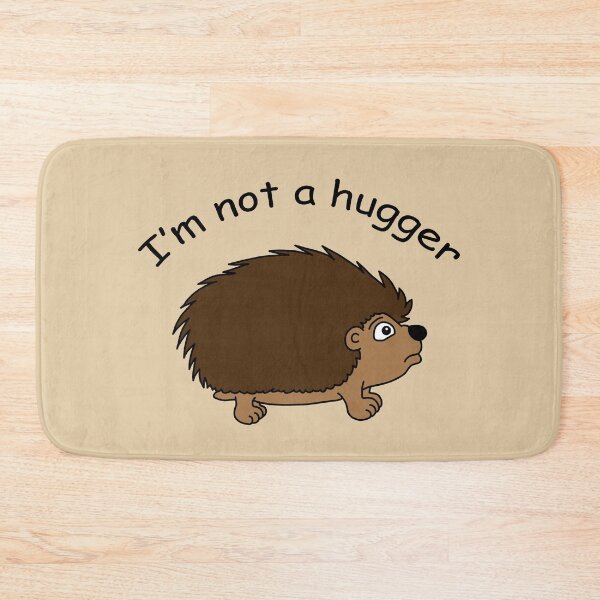 Item preview, Hedgehog I'm not a hugger animal cartoon designed and sold by Scat the cat.