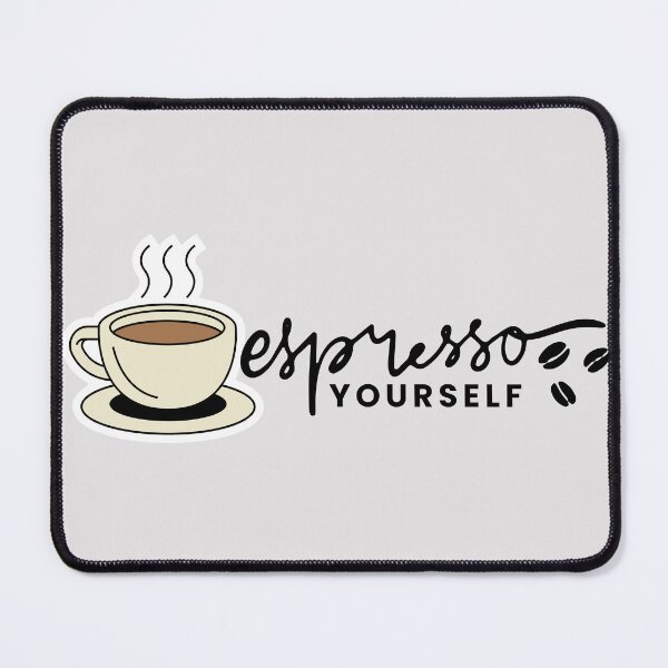 Item preview, Espresso Yourself designed and sold by dishinitout.