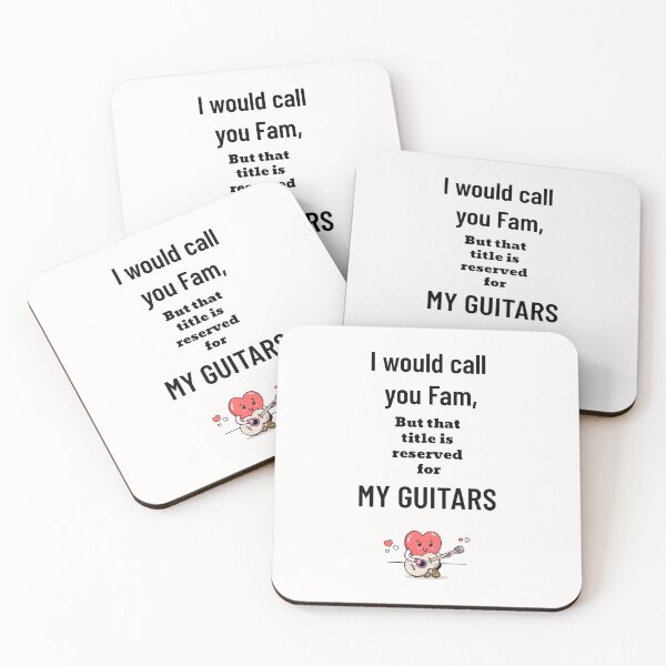 Item preview, 'I Would Call you Fam, but that title is reserved for my Guitars' design designed and sold by gentdesigns.