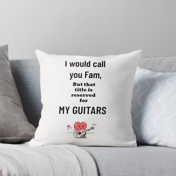 Item preview, 'I Would Call you Fam, but that title is reserved for my Guitars' design designed and sold by gentdesigns.