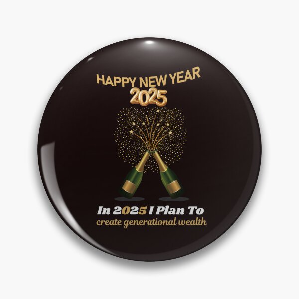 Item preview, Happy New Year 2025! Resolution: In 2025 I Plan To: create generational wealth... designed and sold by lovelyq1.