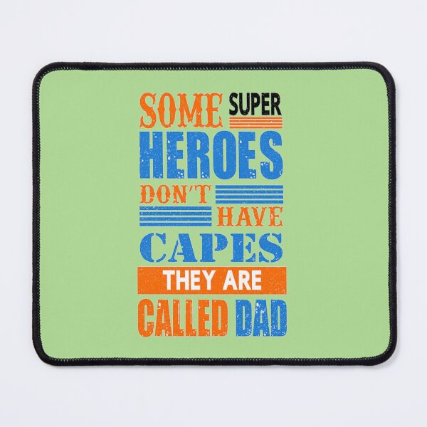 Item preview, Some super heroes don't have capes they are called dad designed and sold by Bride of the desert.