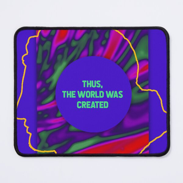 Item preview, THUS THE WORLD WAS CREATED designed and sold by The Turbulent Architect.
