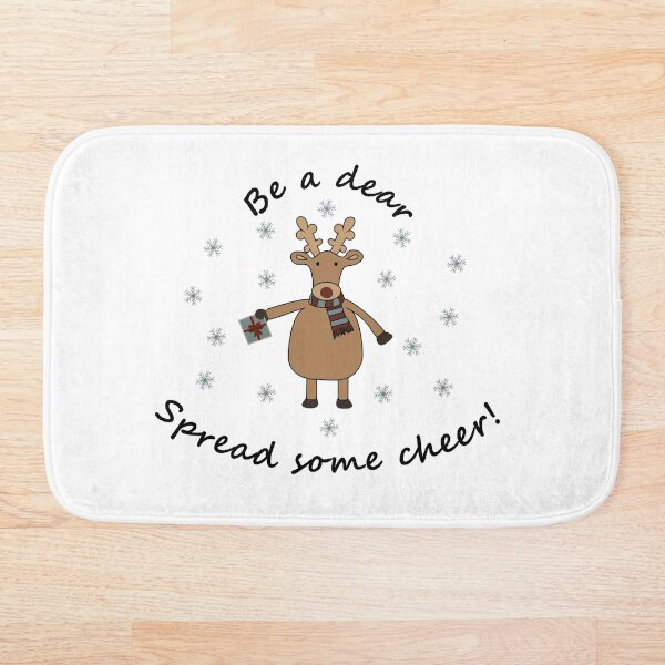 Item preview, Be a Dear Spread Some Cheer designed and sold by tranquilblossom.
