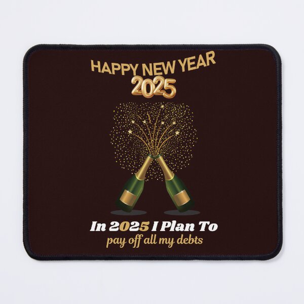 Item preview, Happy New Year 2025! Resolution: In 2025 I Plan To: pay off all my debts... designed and sold by lovelyq1.