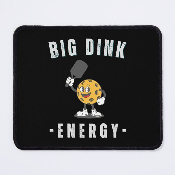 Item preview, Big Dink Energy PickleBall designed and sold by Natalie Bromer.