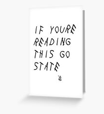 Drake- If you're reading this go state Greeting Card