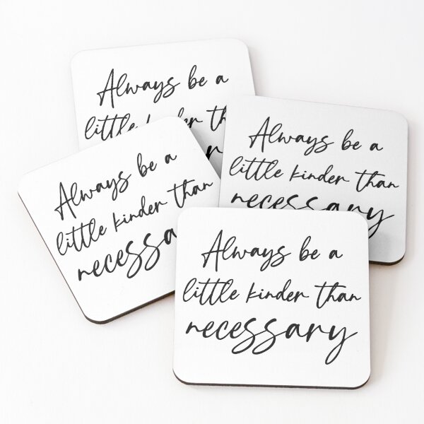 Item preview, Always be a little kinder than necessary designed and sold by ChrisRoy1001.
