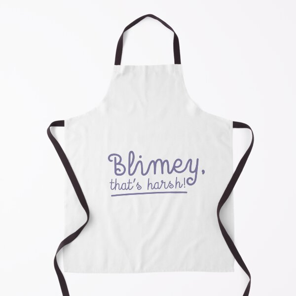 Item preview, Blimy Thats harsh! designed and sold by jazzydevil.