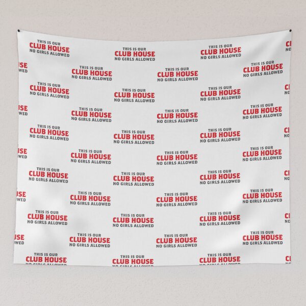 Item preview, This is our CLUB HOUSE no Girls allowed sign designed and sold by jazzydevil.