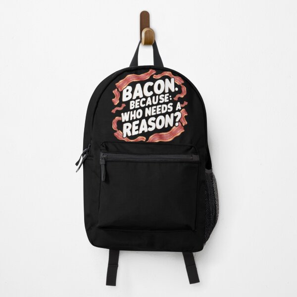 Item preview, Bacon Lovers Dont Need A Reason designed and sold by PlanetMarker.