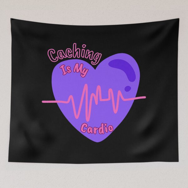 Item preview, Caching Is My Cardio designed and sold by jglobal360.