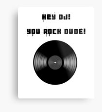Hey DJ Metal Print