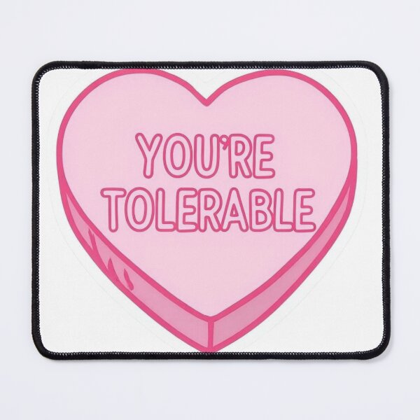 Item preview, You're Tolerable designed and sold by LatonaGoods.