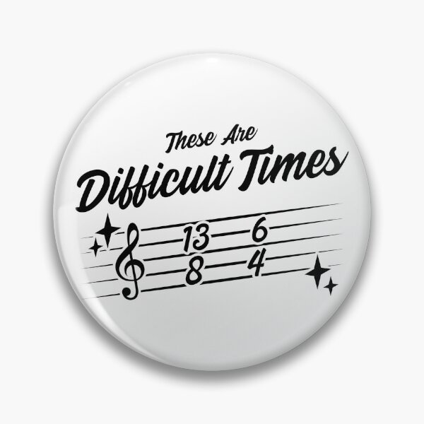 Item preview, These Are Difficult Times designed and sold by Glint-Design.