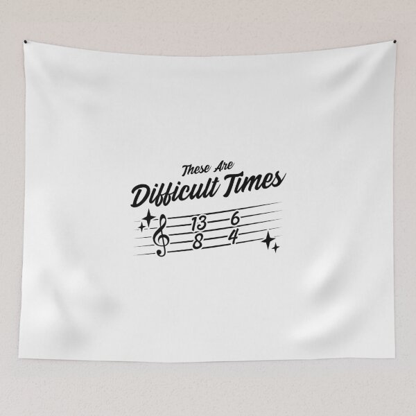 Item preview, These Are Difficult Times designed and sold by Glint-Design.