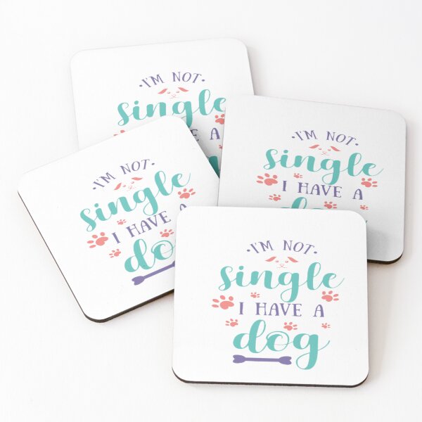 Item preview, I am not single , I have a dog. Typography designe . designed and sold by InsightA.