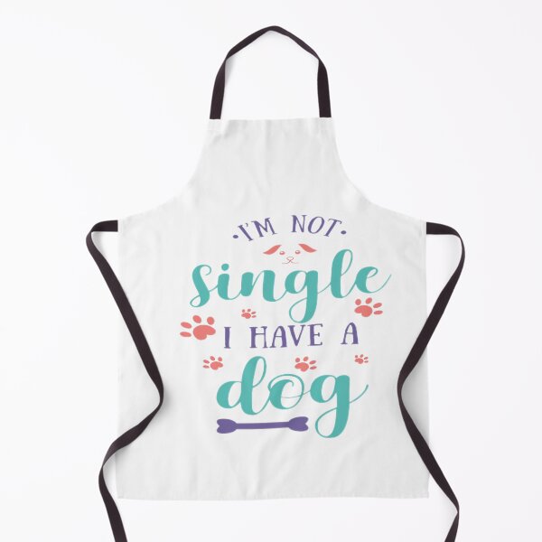 Item preview, I am not single , I have a dog. Typography designe . designed and sold by InsightA.