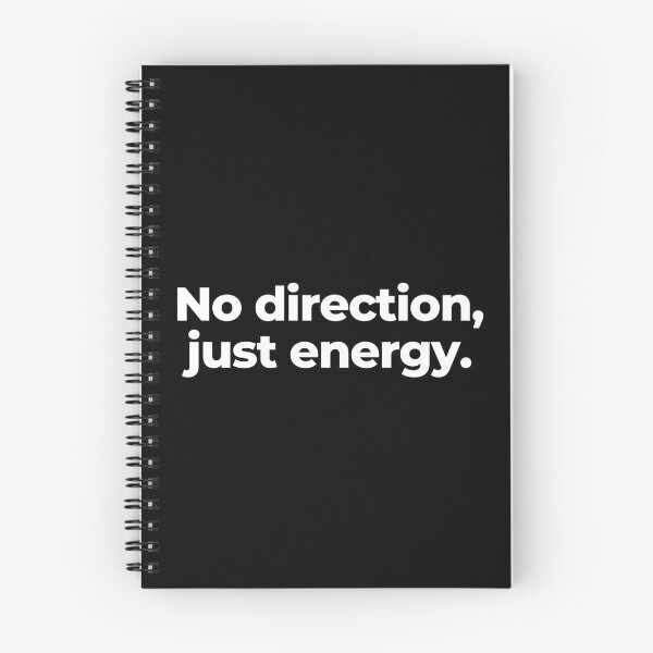 Item preview, No direction, just energy. designed and sold by MuzamilAhmed.