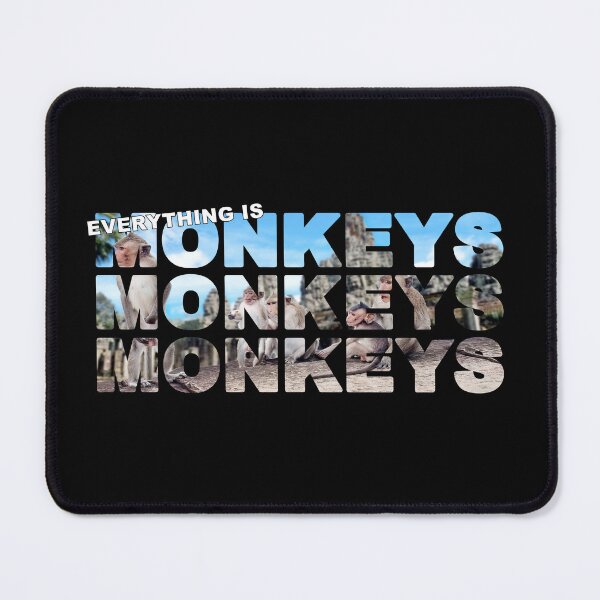 Item preview, Everything is MONKEYS MONKEYS MONKEYS - Big Bang Funny designed and sold by Adam Gormley.