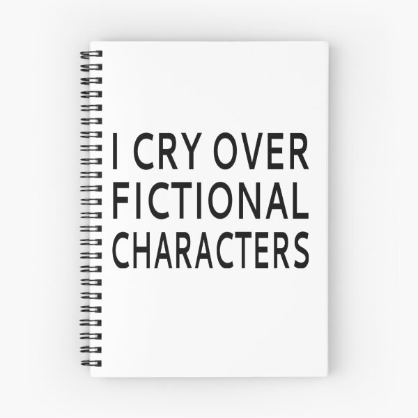 Item preview, I Cry Over Fictional Characters designed and sold by coolfuntees.