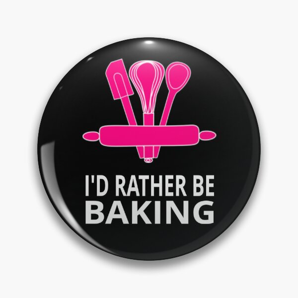 Item preview, I'd Rather Be Baking designed and sold by coolfuntees.