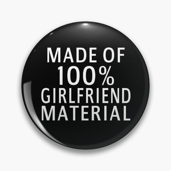 Item preview, Made Of 100% Girlfriend Material designed and sold by coolfuntees.