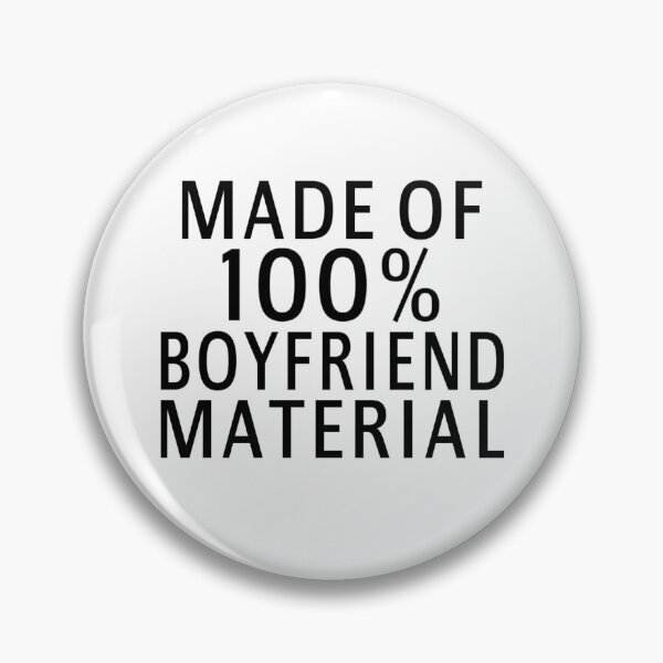 Item preview, Made Of 100% Boyfriend Material designed and sold by coolfuntees.