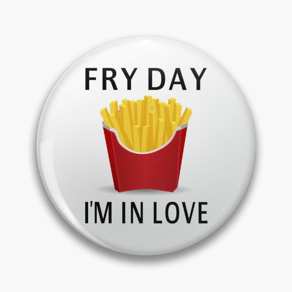 Item preview, Fry Day I'm In Love designed and sold by coolfuntees.